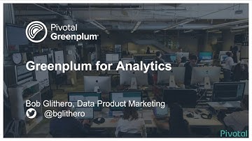 Greenplum for Faster and More Efficient Integrated Analytics