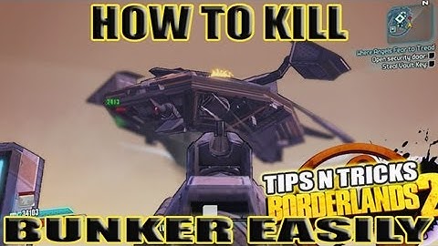 How To Kill BUNKER EASY WAY Solo: Borderlands 2 No Legendarys Tips & Tricks (HD)
