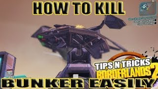 How To Kill BUNKER EASY WAY Solo: Borderlands 2 No Legendarys Tips & Tricks (HD)