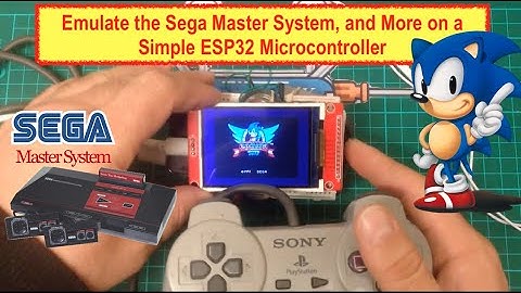 Emulate the Sega Master System, and More on a Simple ESP32 Microcontroller (code  in comments)