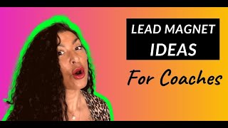 Lead Magnet Ideas for Coaches - Freebie Ideas for Business 2021  leadmagnet  emaillist  optinpage