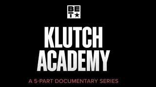 Klutch Academy Ft. NBA Agent Rich Paul - FULL EPISODE Season 1 Ep 1