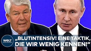 PUTINS KRIEG: Blutintensiv! Eine Taktik, die wir wenig kennen Ex-General Kather zur aktuellen Lage