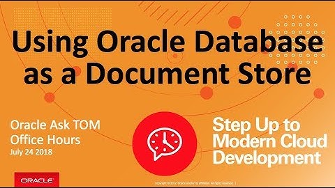 Using Oracle Database as a Document Store