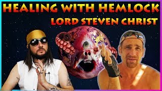 Healing With Hemlock  Lord Steven Christ