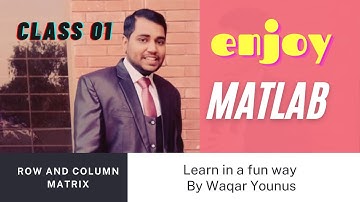 Learn Matlab Row and column matrix in urdu Hindi