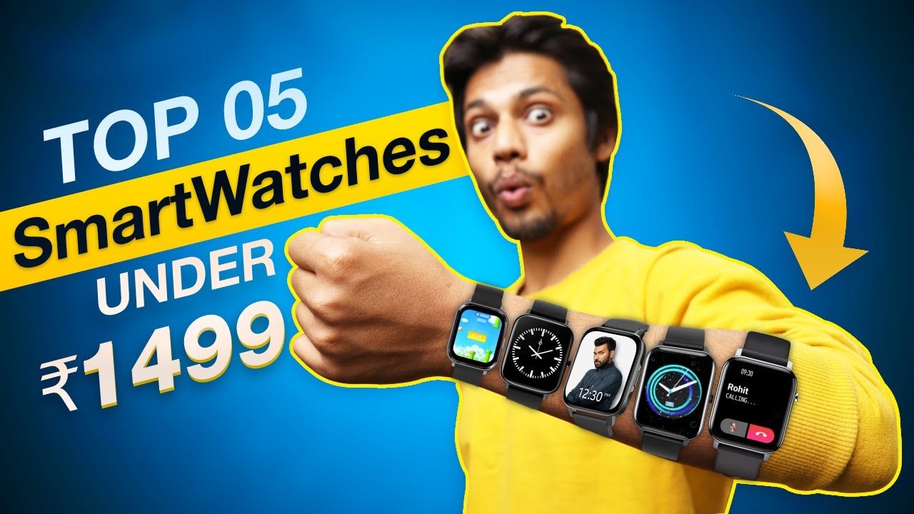 Top 05 Smartwatches Under 1500 Rupees Best Smartwatches In Just 1500