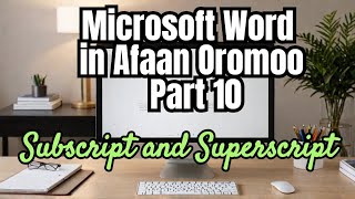 Subscript and Superscript—Part 10