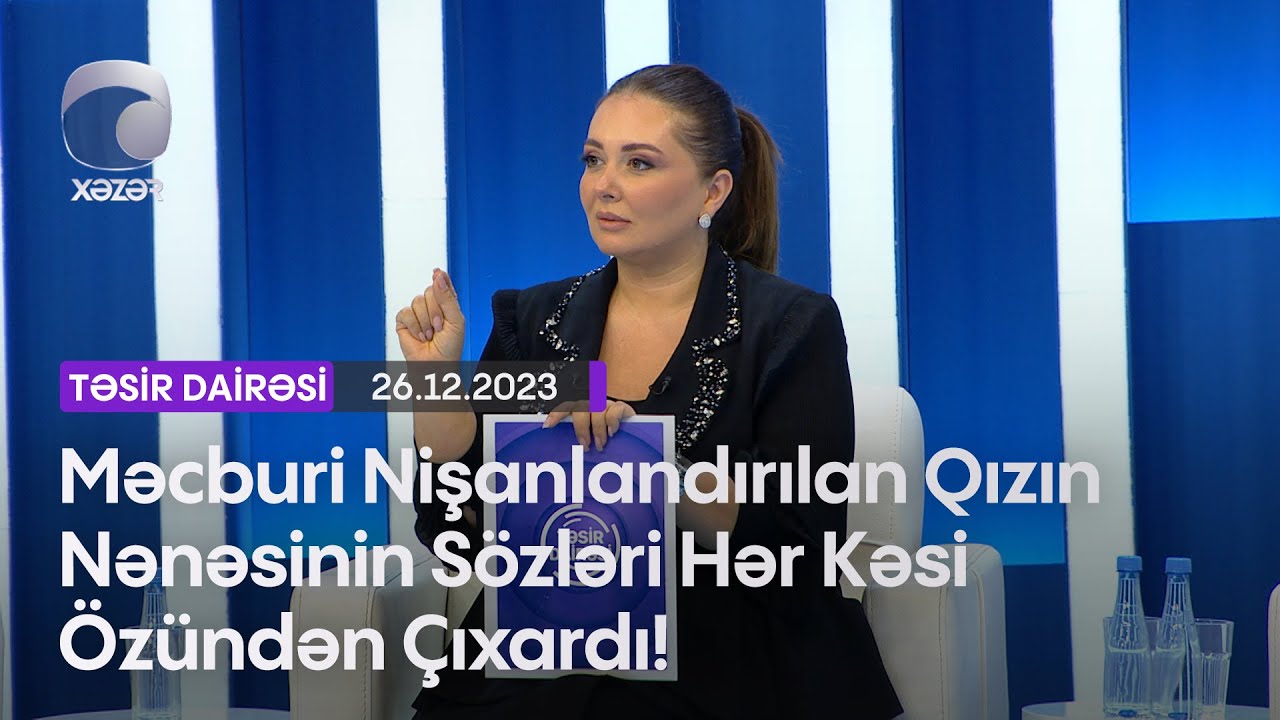 Məcburi Nişanlandırılan Qızın Nənəsinin Sözləri Hər Kəsi Özündən Çıxardı!