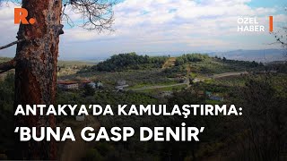 Antakyada Kamulaştırma Tepkisi Depremin Yıkamadığı Evimi Devlet Benden Alıp Yıkacak