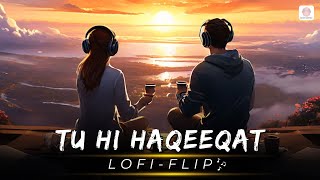 Tu Hi Haqeeqat (Lofi Flip) | Tum Mile | Emraan Hashmi, Soha Ali Khan | Pritam | Deepanshu | Swattrex