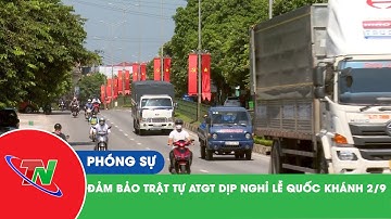 Đảm bảo trật tự ATGT dịp nghỉ lễ Quốc khánh 2/9