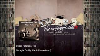 Oscar Peterson Trio - Georgia On My Mind - Remastered