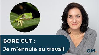 BORE OUT : Je m'ennuie au travail