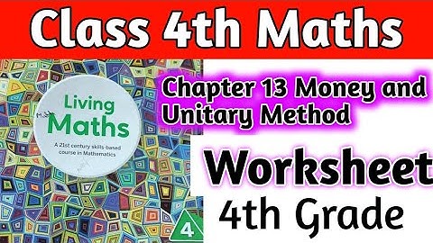 Class 4th Maths Chapter 13 Money and Unitary Method Worksheet |Money Class 4|Unitary Method |Class 4