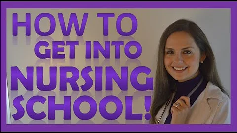 How to Get into Nursing School Program