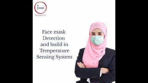 Face mask detection and temperature sensing device #COVID-19