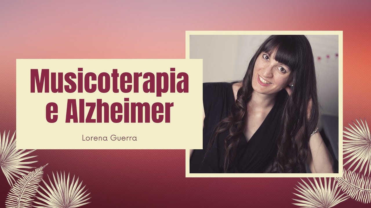 Musicoterapia e Alzheimer