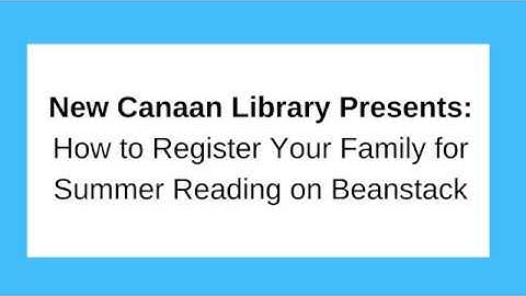 How to Register Your Family for Summer Reading on Beanstack
