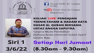 Siri 1 Teknik Faham dan Hadam Kata Dasar Al Quran, Pusat Tahfiz At Taqwa (PTAT), 030622 screenshot 2