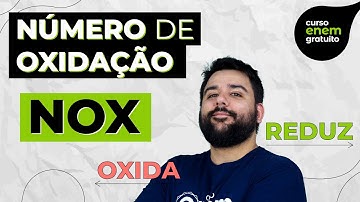 COMO CALCULAR O NÚMERO DE OXIDAÇÃO (NOX) | Resumo de Química para o Enem