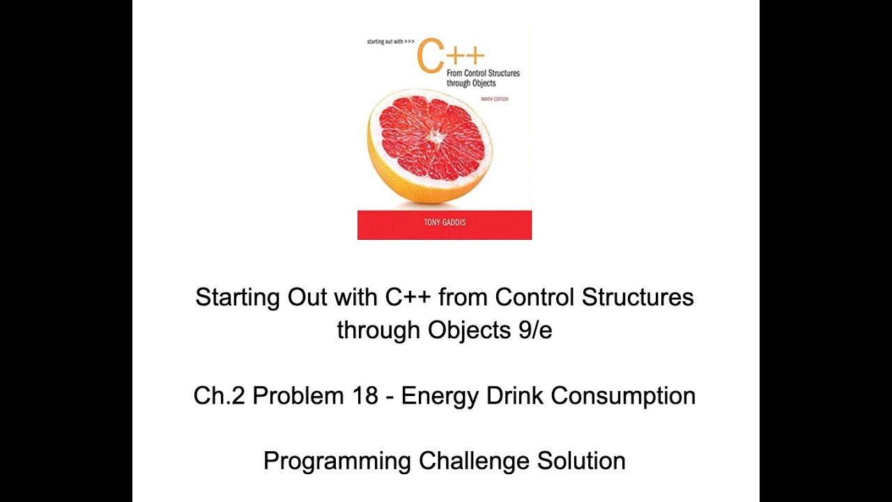 Energy Drink Consumption SOLUTION Starting Out with C++ From Control ...