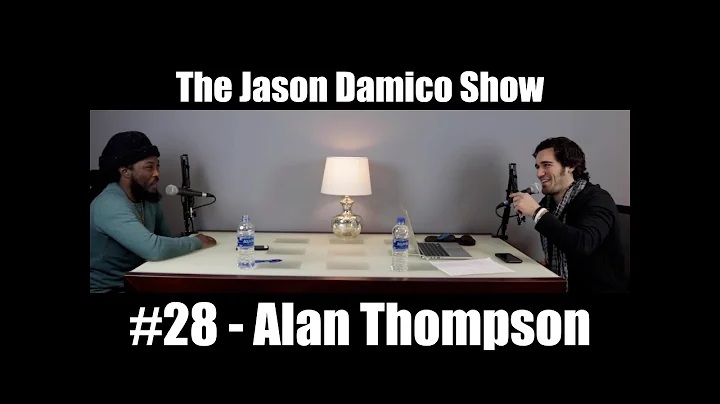 The Jason Damico Show #28 - Alan Thompson