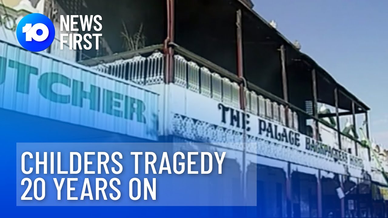 Childers Backpacker Tragedy, 20 Years On | 10 News First