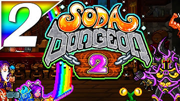 Soda Dungeon 2 | Part 2 | Gameplay - No Commentary