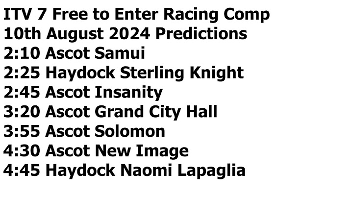 ITV 7 Race Comp 10th August 2024 Predictions
