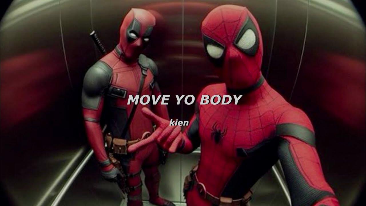 Move yo body speed up. Move yo body speed up