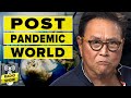 Winners and Losers in the Post-Pandemic World - Robert Kiyosaki and Jim Rickards