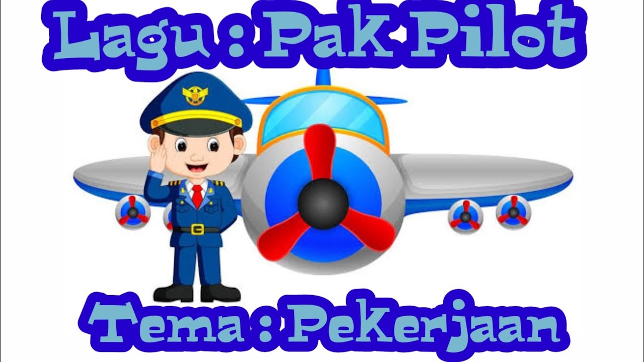 LAGU ANAK TEMA PEKERJAAN PILOT  YouTube