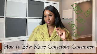 How to Become a More Conscious Consumer