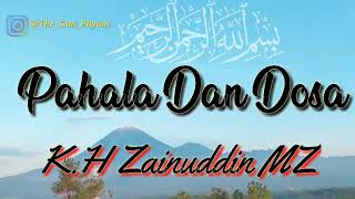 🔴K.H ZAINUDDIN MZ PAHALA DAN DOSA