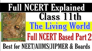 NCERT chapter 1 The living world Full NCERT based for NEET/AIIMS/JIPMER 2020