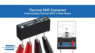 Understanding Thermal EMFs in Reed Relays | from Pickering Electronics | The Reed Relay Experts