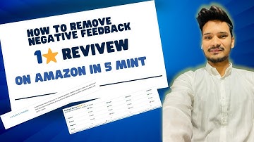 How to Remove Negative Feedback & Reviews |  Remove Seller Feedback on Amazon In 5 (MINT)