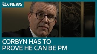 Jeremy Corbyn Still Has To Convince Public He Can Be Pm, Says His Deputy Tom Watson Itv News