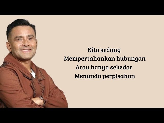 Judika - Putus Atau Terus (Lirik Lagu) || Coba tanyakan lagi pada hatimu class=