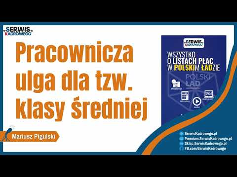 Jak w praktyce stosować na listach płac ulgę dla klasy średniej? - SerwisKadrowego.pl