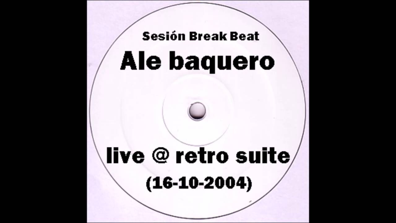 Ale baquero live @ retro suite (16/ 10/ 2004)