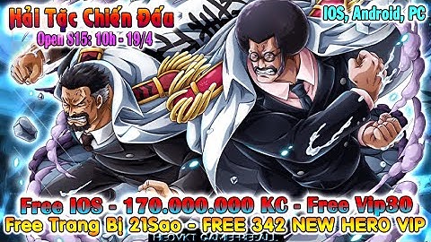 GAME 3353: Hải Tặc Chiến Đấu OPEN S15 - 10h - 19/4 (Android,IOS) | Free IOS - 170M - Vip30 [HEOVKT]