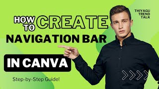 How To Create Navigation Bar In Canva 2024 Step-by-Step Guide!