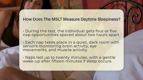 How Does The MSLT Measure Daytime Sleepiness? - Sleep Apnea Support Network