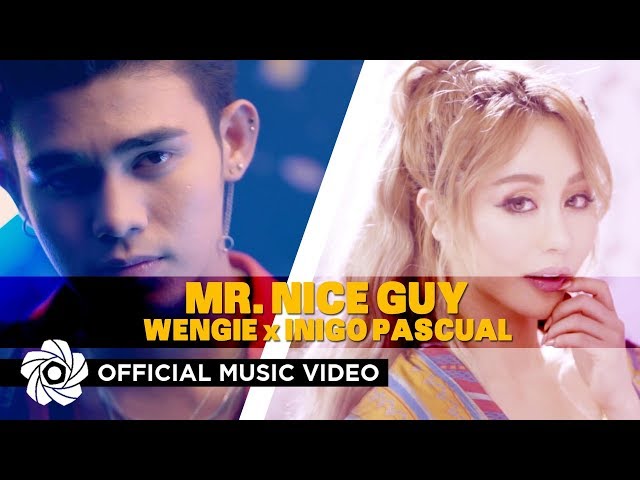 Mr. Nice Guy - Wengie x Inigo Pascual | Taglish (Music Video) class=