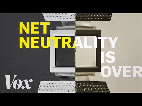 How the end of net neutrality could change the internet