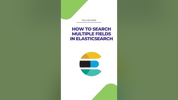 How To Search Multiple Fields In Elasticsearch?