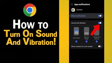 How to Turn On Sound And Vibration on Google Chrome [NEW]