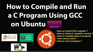 How to Install GCC to Compile and Run a C program Using GCC on Ubuntu 20.04 LTS